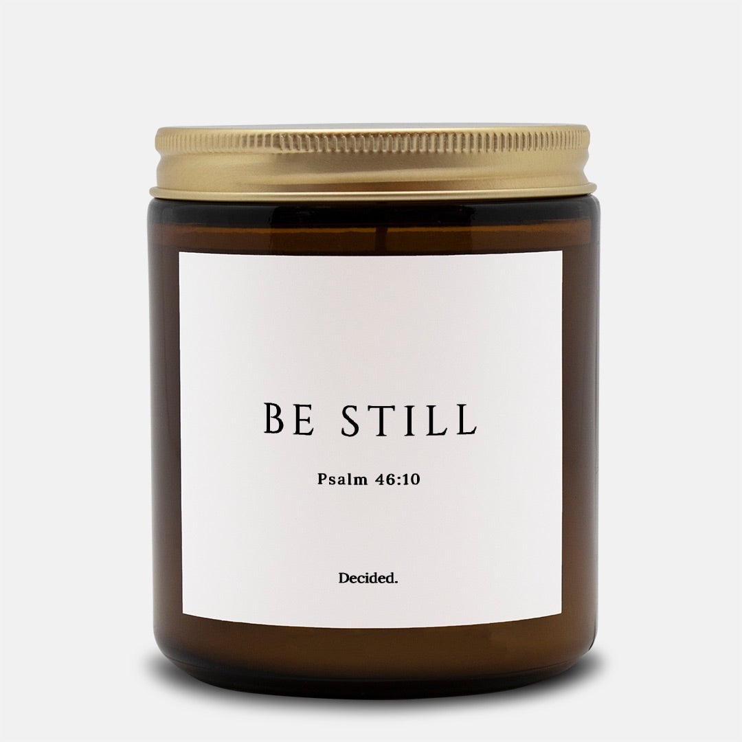 BE STILL scripture candle with Psalm 46:10 label in a 9oz amber glass jar with gold lid - DECIDED.
