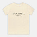 DECIDED. Daniel 1:8 scripture t-shirt in Natural